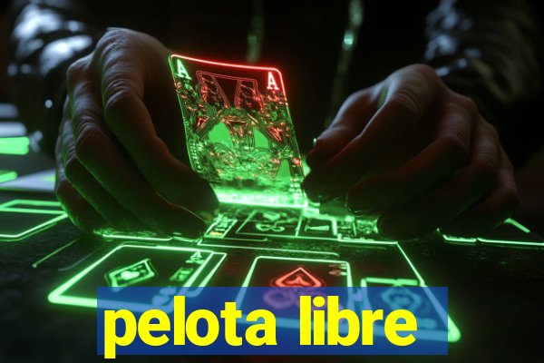 pelota libre